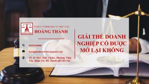 Giải thể doanh nghiệp có được mở lại không