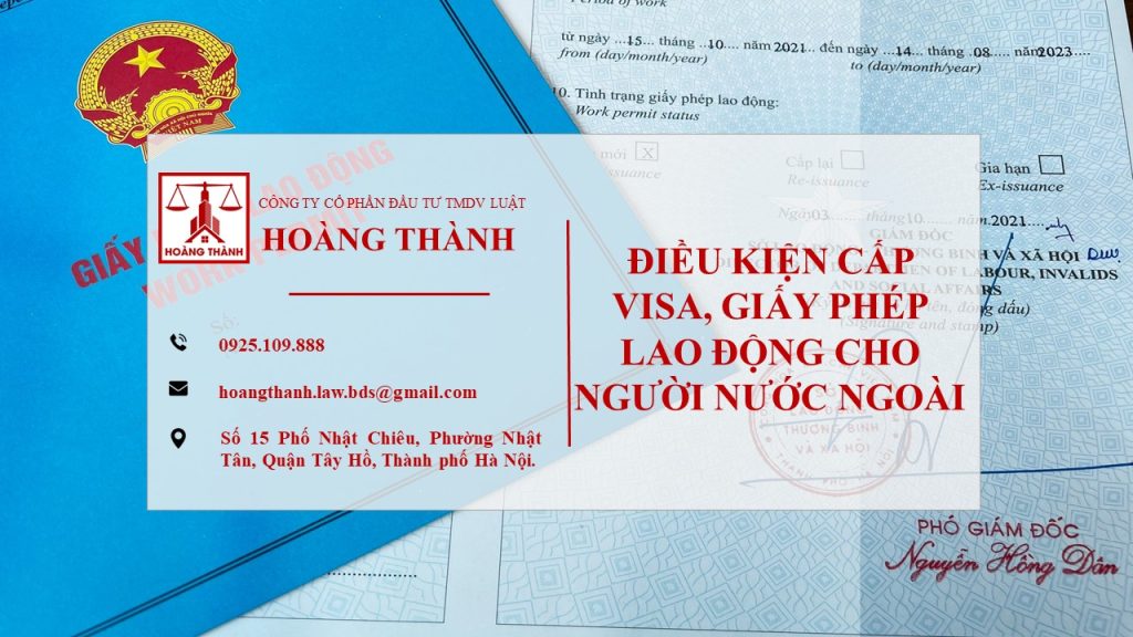 Điều kiện cấp visa, giấy phép lao động cho người nước ngoài