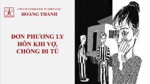 Đơn phương ly hôn khi vợ chồng đi tù