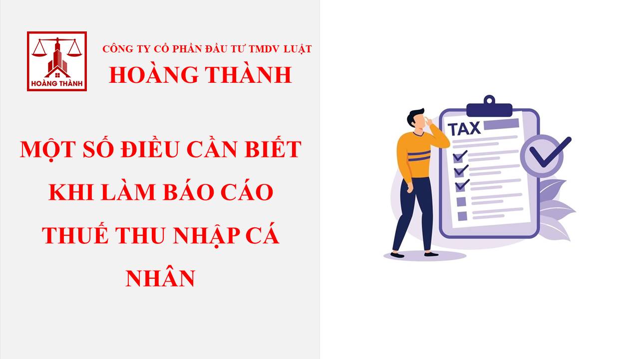 Một số điều cần biết khi làm báo cáo thuế thu nhập cá nhân